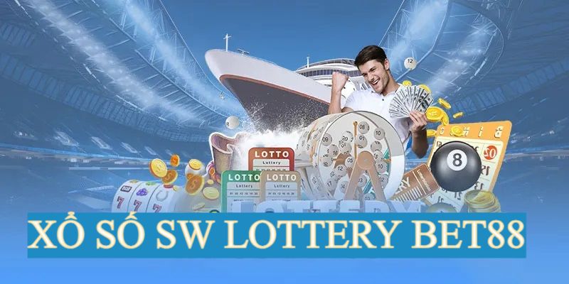 Giới thiệu về sảnh xổ số SW Lottery tại Bet88