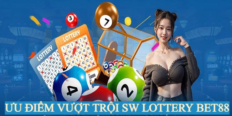 Những ưu điểm hấp dẫn của sảnh game SW Lottery