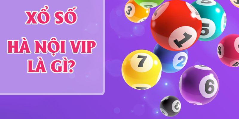 Xổ số Hà Nội Vip đang là mục chơi hàng đầu tại Bet88