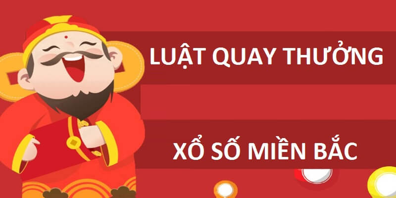 Quy tắc quay thưởng XSMB và cách đặt cược lô đề