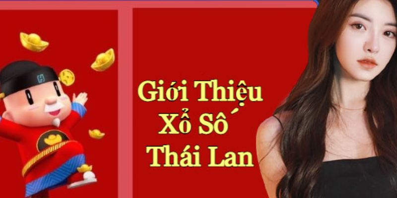 Xổ số Thái Lan là gì?